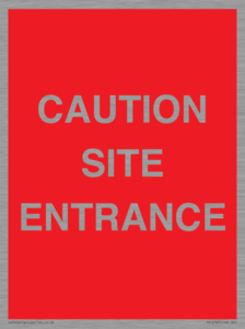 CAUTION SITE ENTRANCE